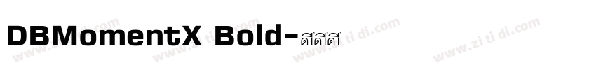 DBMomentX Bold字体转换